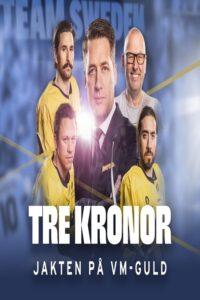 Tre Kronor – Jakten på VM-guld