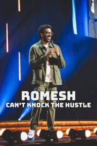 Romesh: Can’t Knock The Hustle