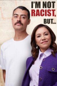 I’m Not Racist, But…