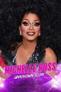 Michelle Ross: Unknown Icon