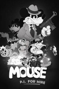 MOUSE: P.I. For Hire – A Deep Dive Documentary