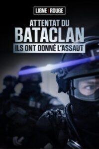 Attentat du Bataclan ils ont donné l’assaut