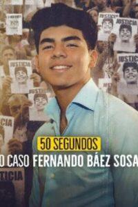 50 Segundos: O Caso Fernando Báez Sosa