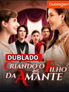 Criando o Filho da Amante