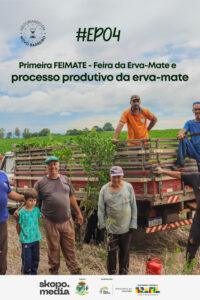 Primeira FEIMATE: Feira da Erva-Mate e Processo Produtivo da Erva-Mate – Historiando em Novo Barreiro