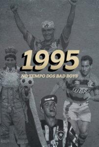 1995: No Tempo dos Bad Boys