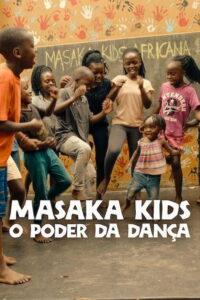Masaka Kids: O Poder da Dança