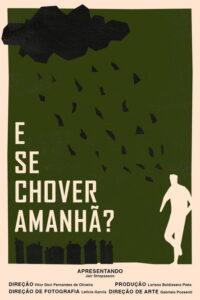 E Se Chover Amanhã?