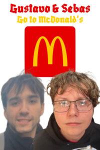 Gustavo & Sebas Go to McDonald’s