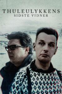 Thuleulykkens sidste vidner