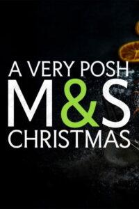 A Very Posh M&S Christmas