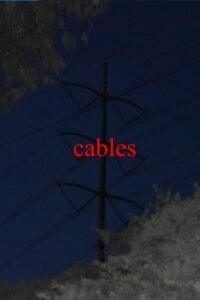 Cables