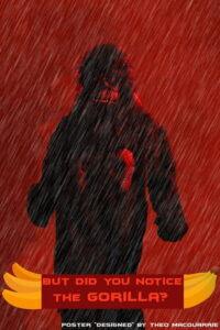 But Did You Notice The Gorilla?