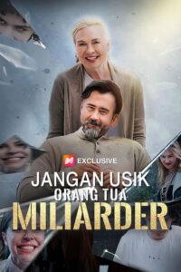 (Sulih suara) Jangan Usik Orang Tua Miliarder