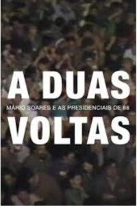 A Duas Voltas: Mário Soares e as Presidenciais de 1986