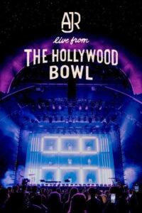 AJR: Live from the Hollywood Bowl