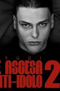 Kid Yugi – Genesi e Ascesa di un Anti-Idolo