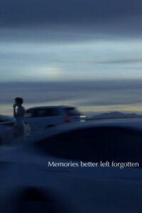Memories Better Left Forgotten