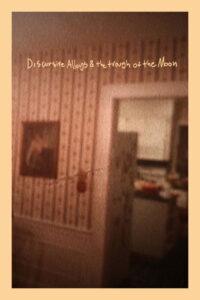 Discursive Alloys & the Trough of the Moon