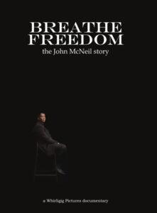 Breathe Freedom: the John McNeil story