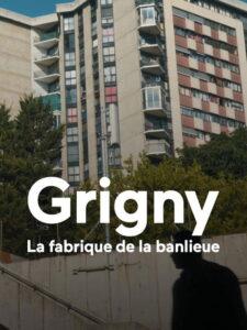 Grigny, la fabrique de la banlieue