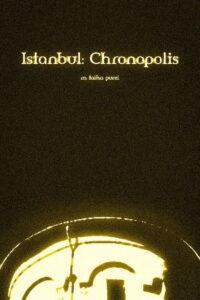 Istanbul: Chronopolis
