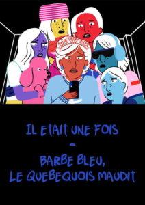 Il est une fois – Barbe bleue, le Québécois maudit