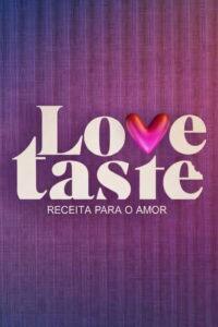 Love Taste – Receita Para o Amor