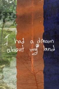 I had a dream about my land