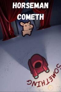 Horseman Cometh