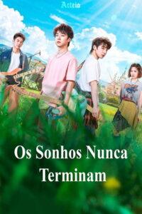 Os Sonhos Nunca Terminam