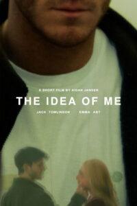 The Idea of Me