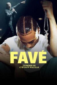 Favé, comme si c’était facile