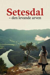 Setesdal – Den Levande Arven