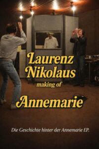 Laurenz Nikolaus – Annemarie EP (Making Of)