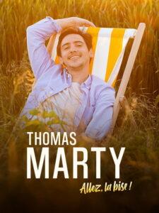 Thomas Marty – Allez, la bise !