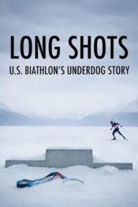Long Shots: U.S. Biathlon’s Underdog Story