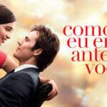 Como Eu Era Antes de Você: um romance intenso que vai muito além do amor e provoca reflexões profundas