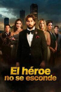 El héroe no se esconde