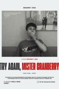 Try Again, Mister Cranberry