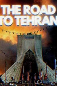 The Road to Tehran