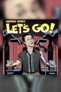 Andrew Ivimey – Let’s Go
