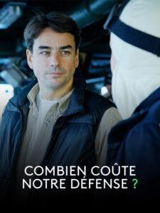 Question d’argent : Combien coûte notre défense ?