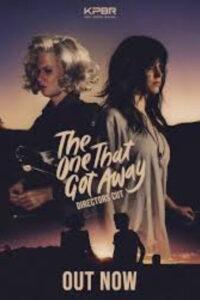 The One That Got Away (Director’s Cut)