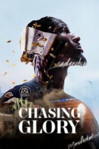 Chasing Glory