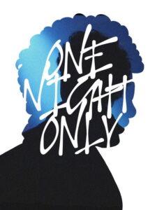 One Night Only