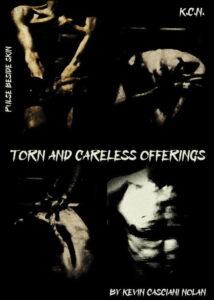 Torn And Careless Offerings