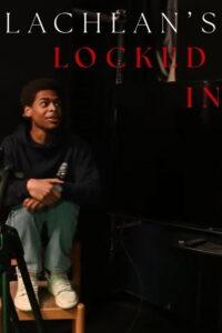 Lachlan’s Locked In