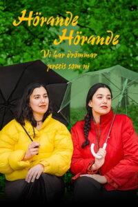 Hörande, hörande – vi har drömmar precis som ni
