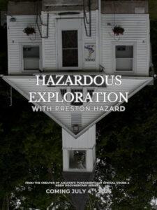 Hazardous Exploration with Preston Hazard